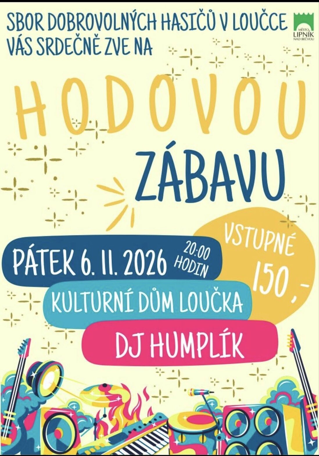 HODOVÁ ZÁBAVA V LOUČCE: HASIČI ZVOU NA TANEČNÍ VEČER S DJ HUMPLÍKEM – divadlo, Hudba a Kino, Dlouhá Loučka – fotka 2