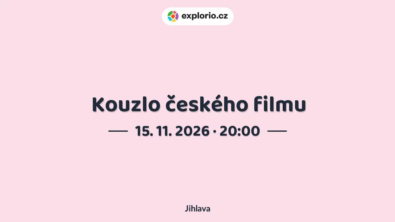 Kouzlo českého filmu – divadlo, Hudba a Kino, Jihlava