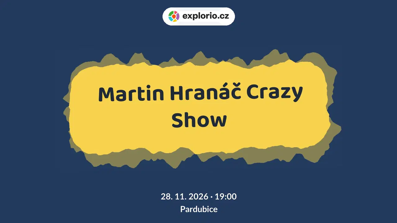 Martin Hranáč Crazy Show – divadlo, Hudba a Kino, Pardubice