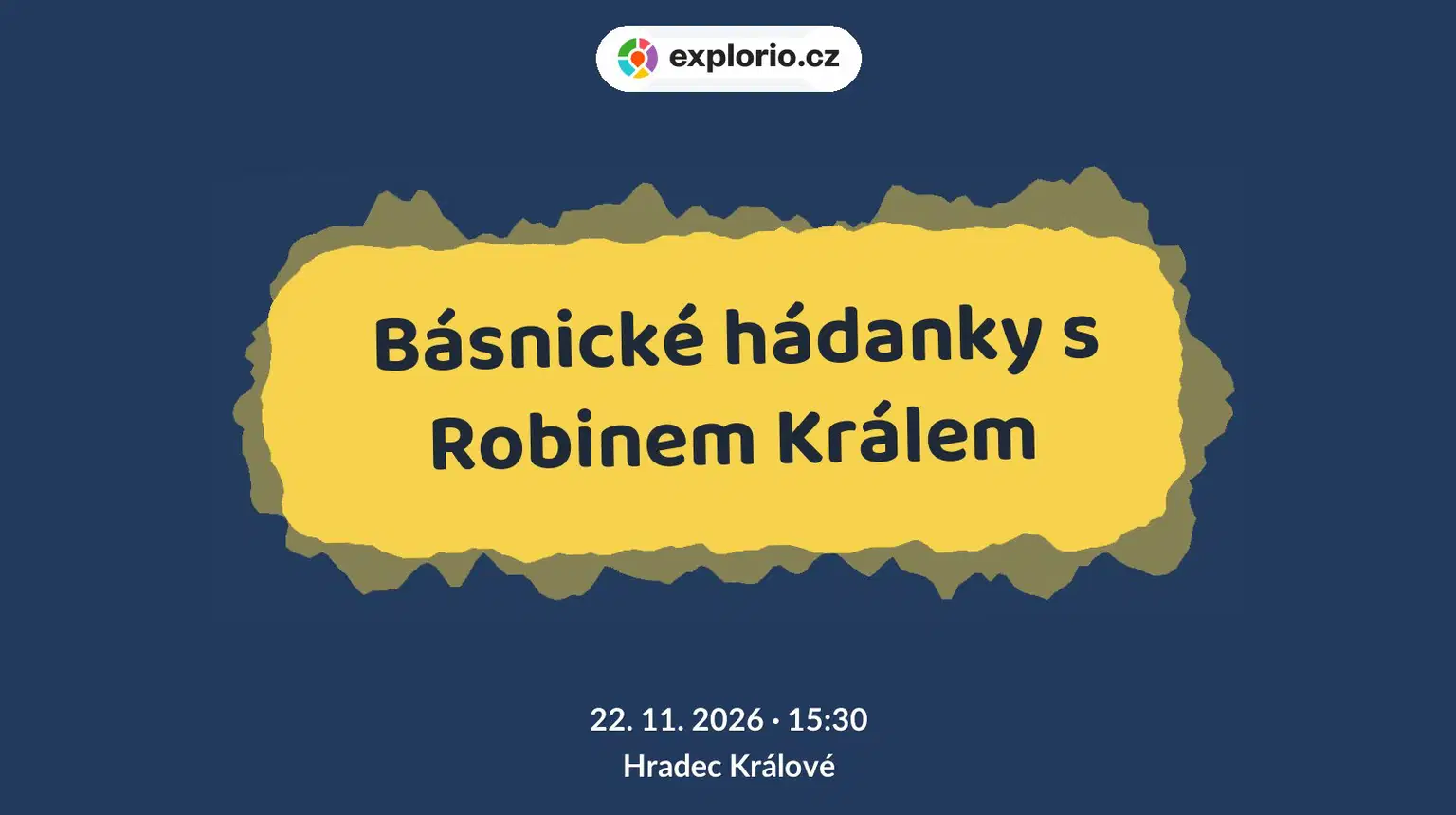 Básnické hádanky s Robinem Králem – tvořivé dílny a Workshopy, Hradec Králové