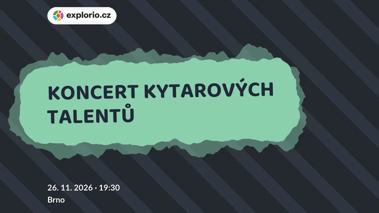 KONCERT KYTAROVÝCH TALENTŮ – divadlo, Hudba a Kino, Brno