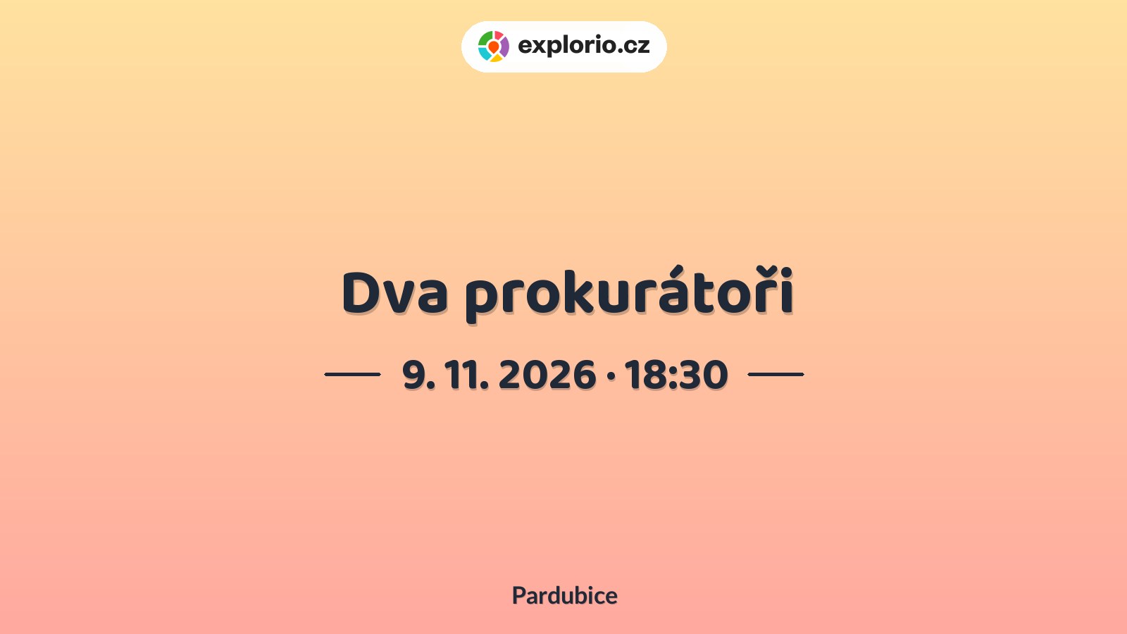 Dva prokurátoři – divadlo, Hudba a Kino, Pardubice
