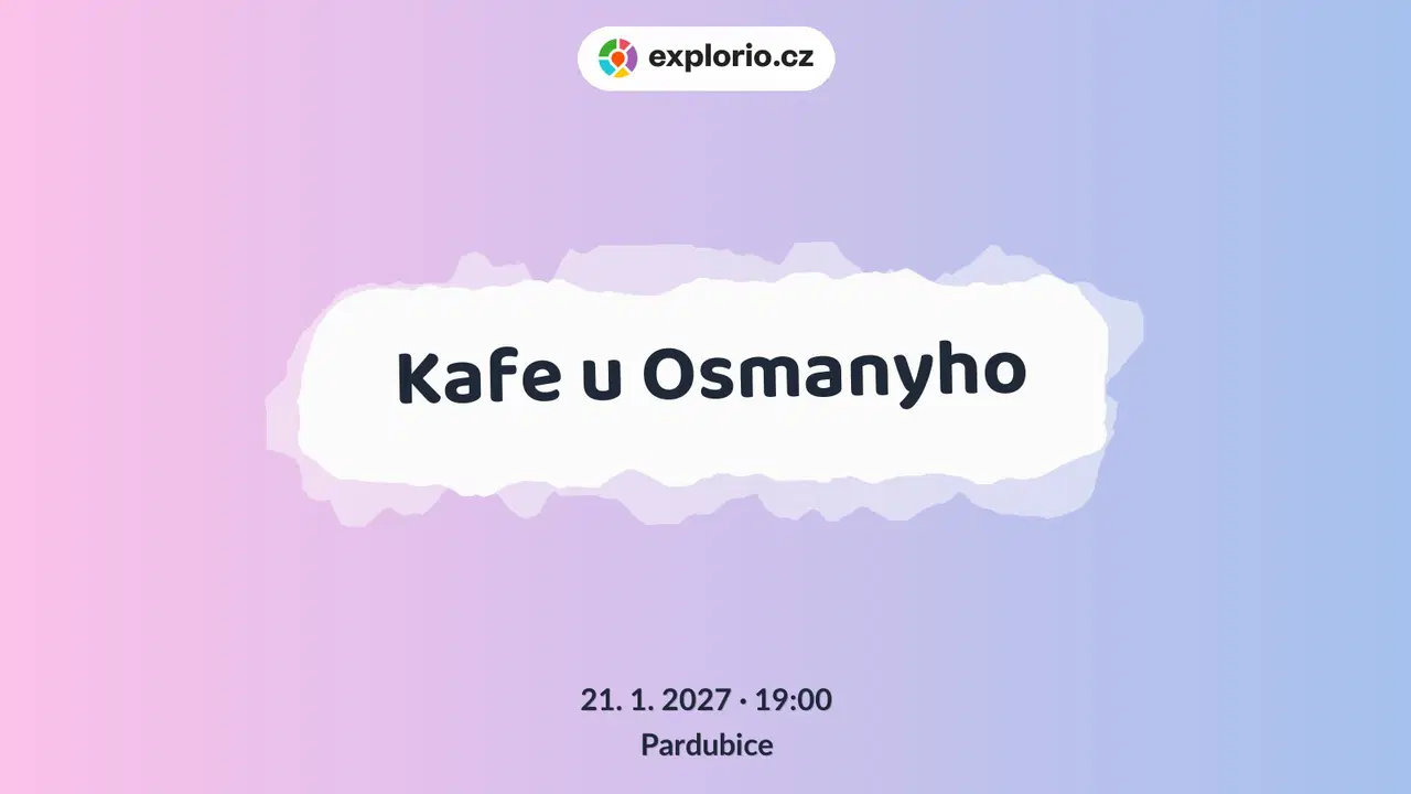 Kafe u Osmanyho – divadlo, Hudba a Kino, Pardubice