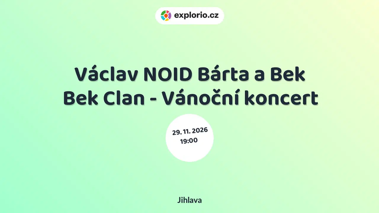 Václav NOID Bárta a Bek Bek Clan - Vánoční koncert – divadlo, Hudba a Kino, Jihlava