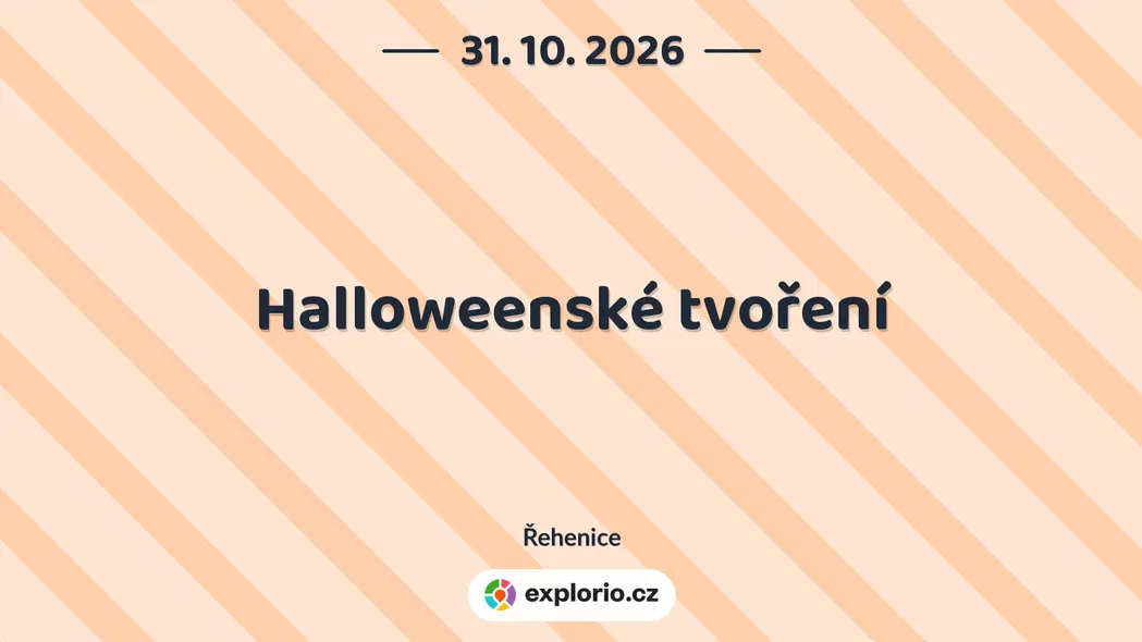 Halloweenské tvoření – tvořivé dílny a Workshopy, Řehenice