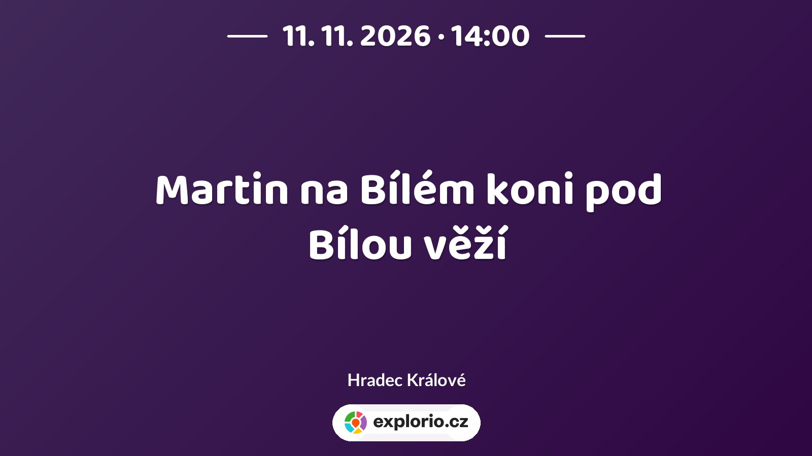 Martin na Bílém koni pod Bílou věží – festivaly a Slavnosti, Hradec Králové