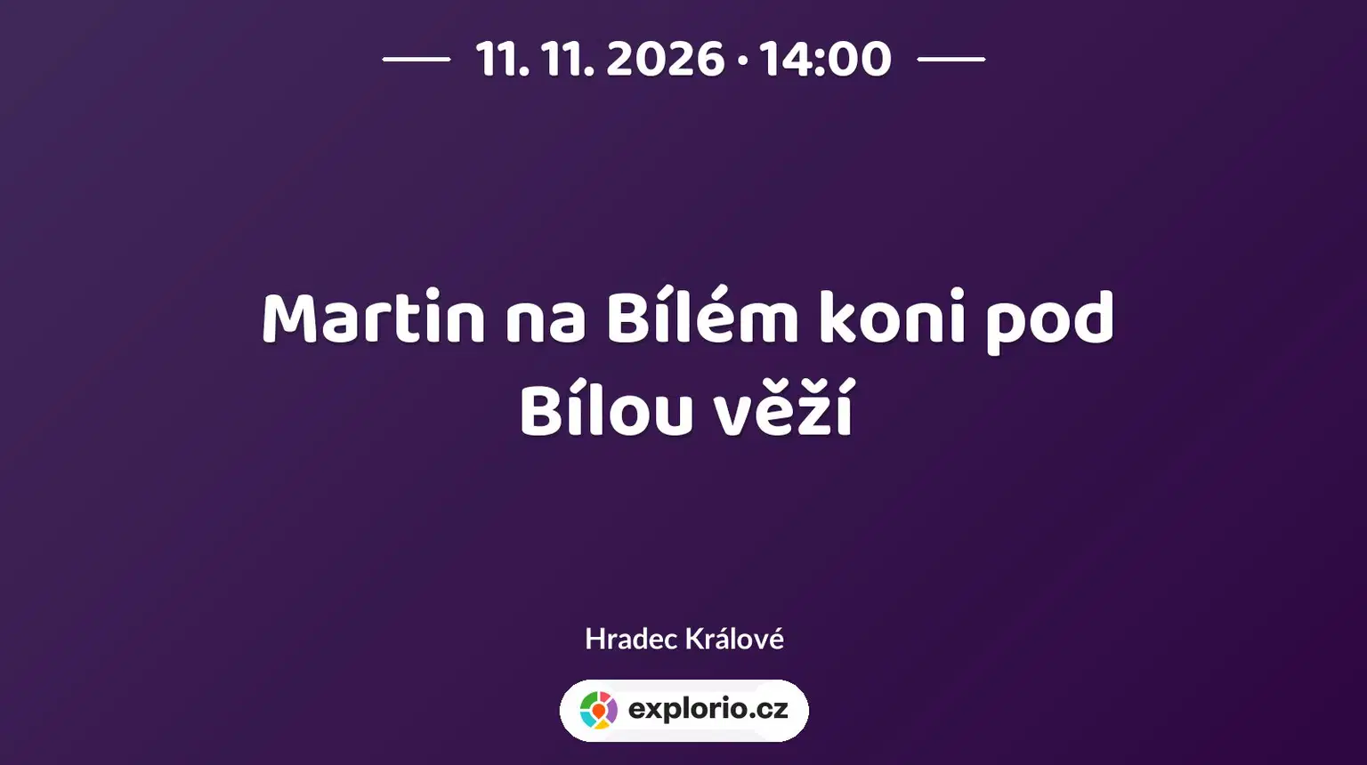 Martin na Bílém koni pod Bílou věží – festivaly a Slavnosti, Hradec Králové