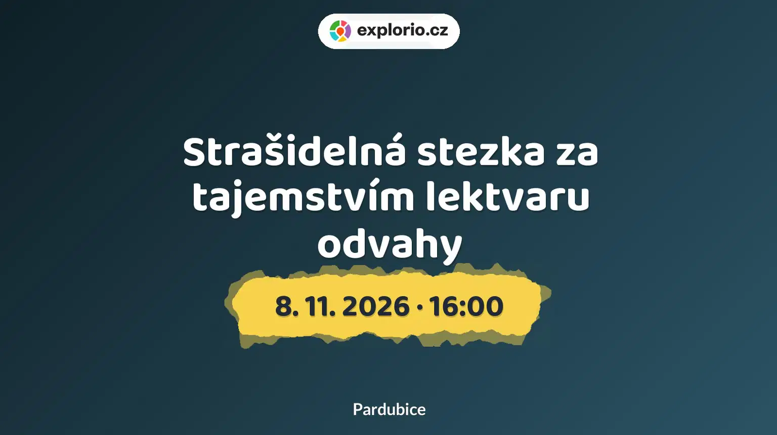 Strašidelná stezka za tajemstvím lektvaru odvahy – prohlídky a Muzea, Pardubice