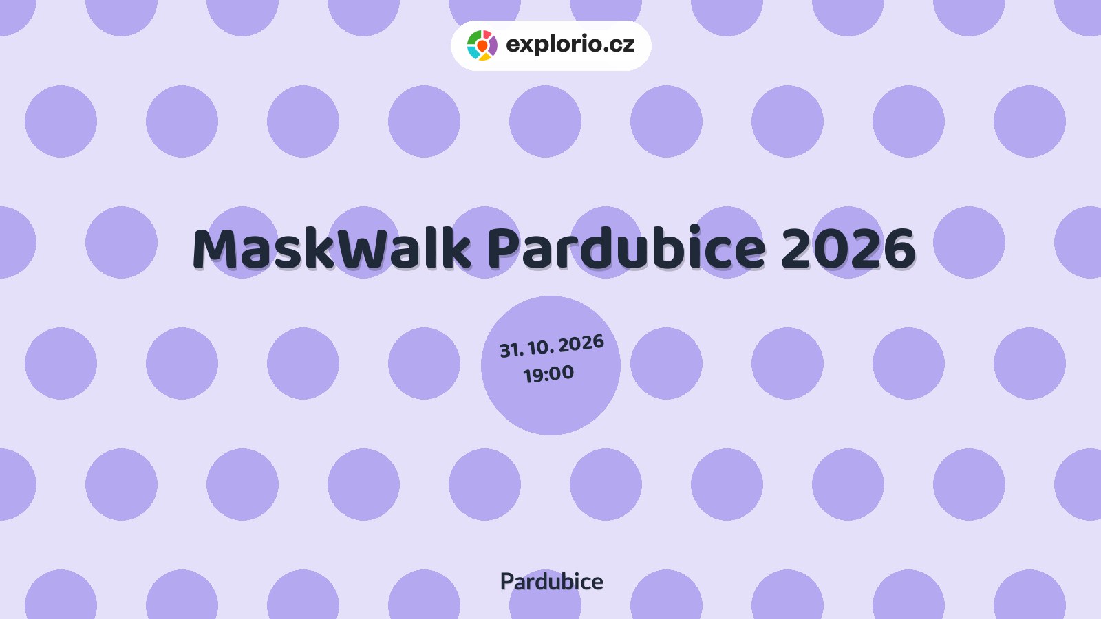 MaskWalk Pardubice 2026 – festivaly a Slavnosti, Pardubice