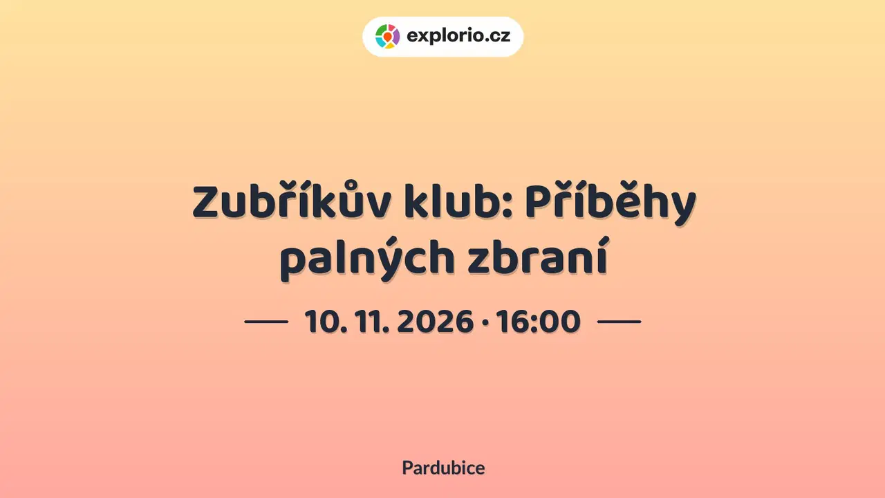 Zubříkův klub: Příběhy palných zbraní – prohlídky a Muzea, Pardubice