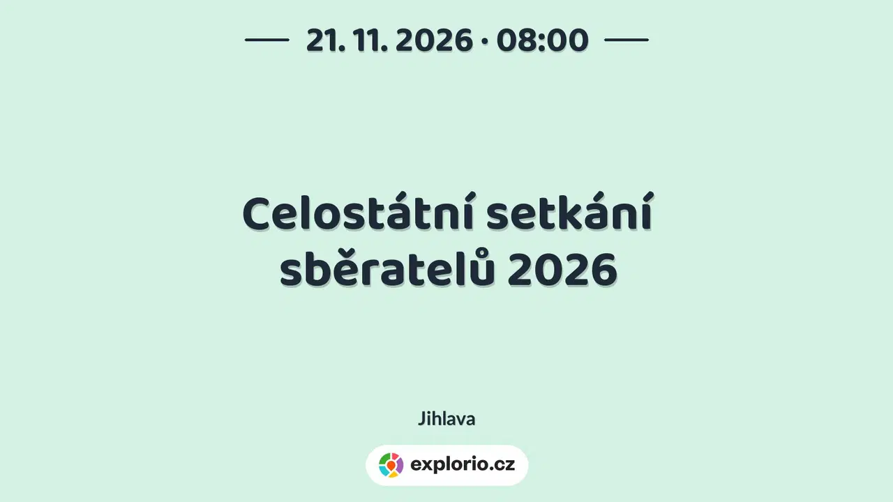 Celostátní setkání sběratelů 2026 – prohlídky a Muzea, Jihlava