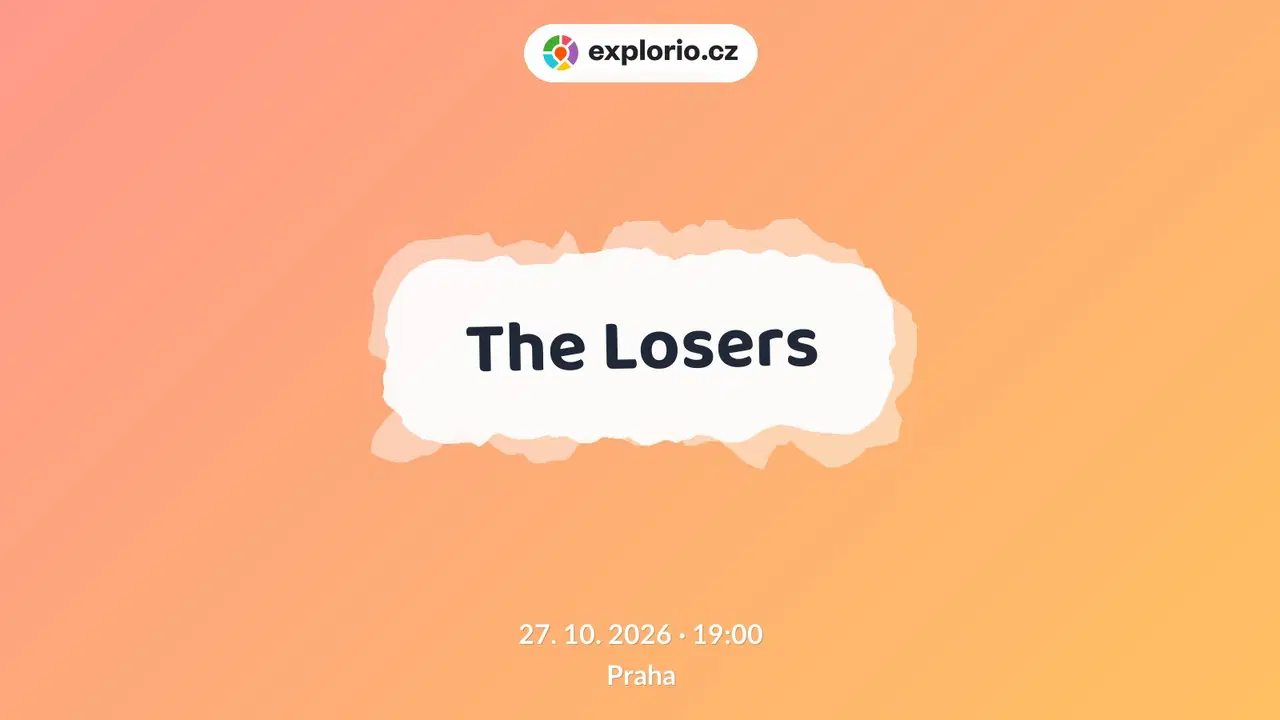 The Losers – divadlo, Hudba a Kino, Praha