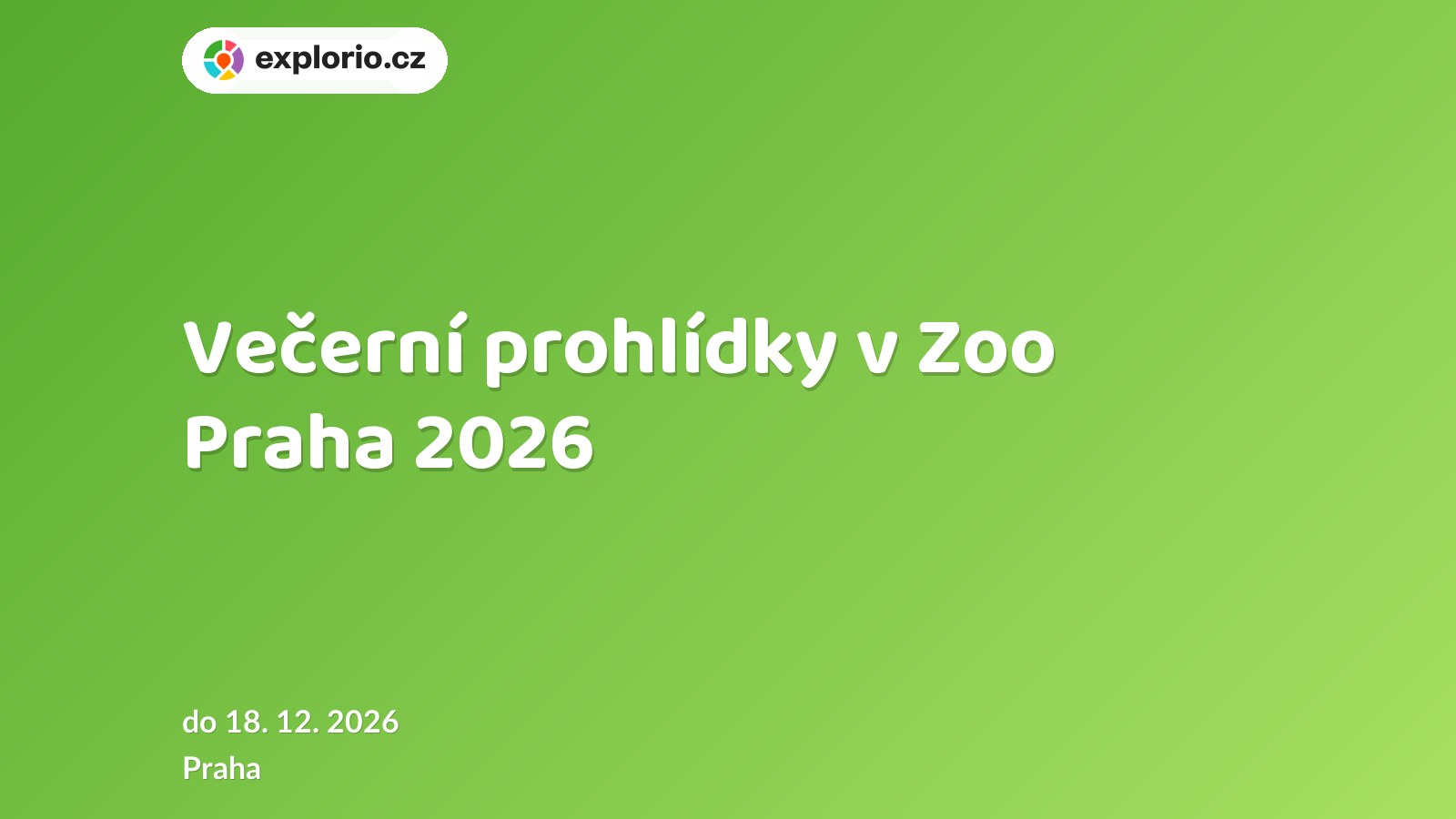 Večerní prohlídky v Zoo Praha 2026 – prohlídky a Muzea, Praha