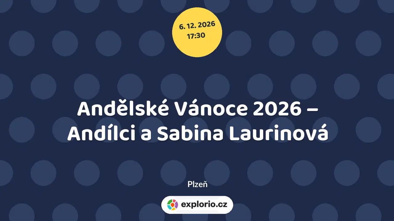 Andělské Vánoce 2026 – Andílci a Sabina Laurinová – divadlo, Hudba a Kino, Plzeň