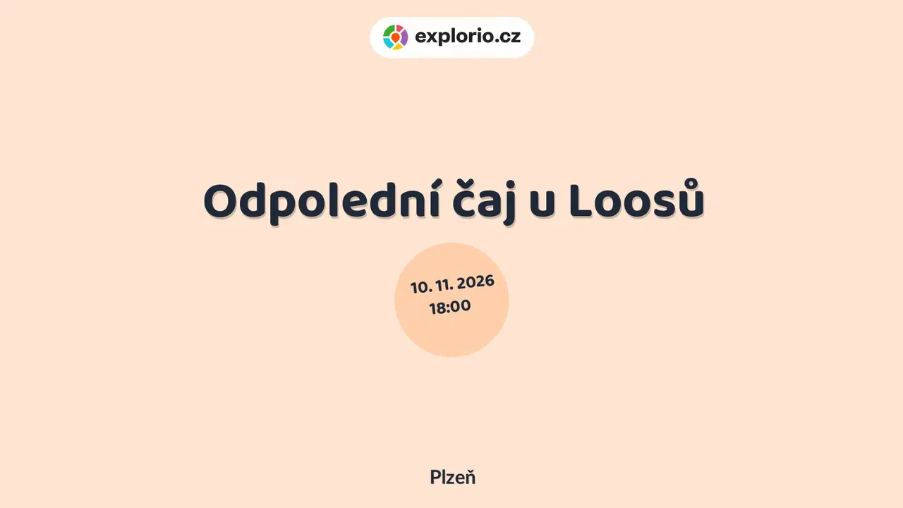 Odpolední čaj u Loosů – divadlo, Hudba a Kino, Plzeň