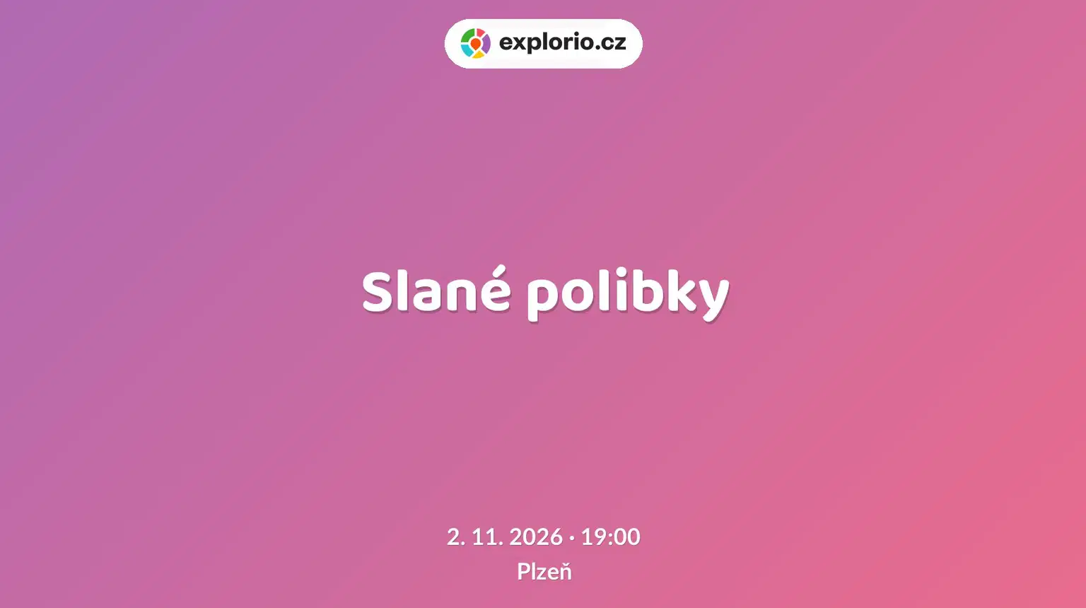 Slané polibky – divadlo, Hudba a Kino, Plzeň