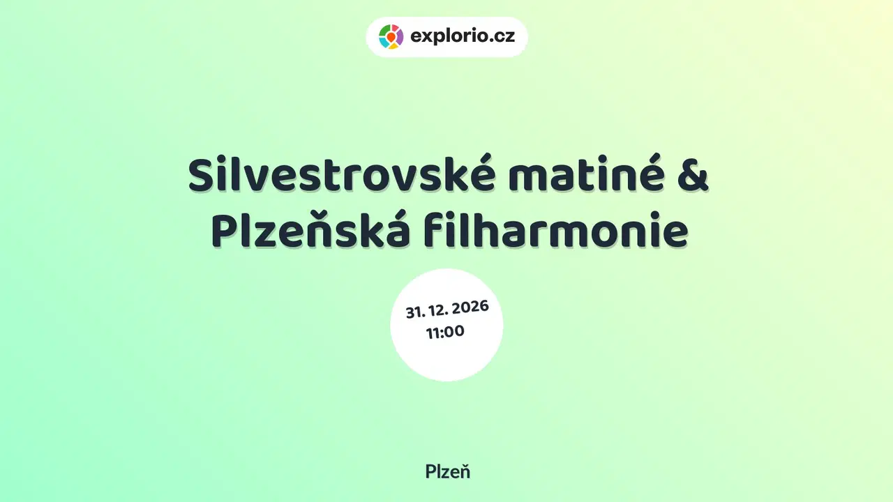 Silvestrovské matiné & Plzeňská filharmonie – divadlo, Hudba a Kino, Plzeň