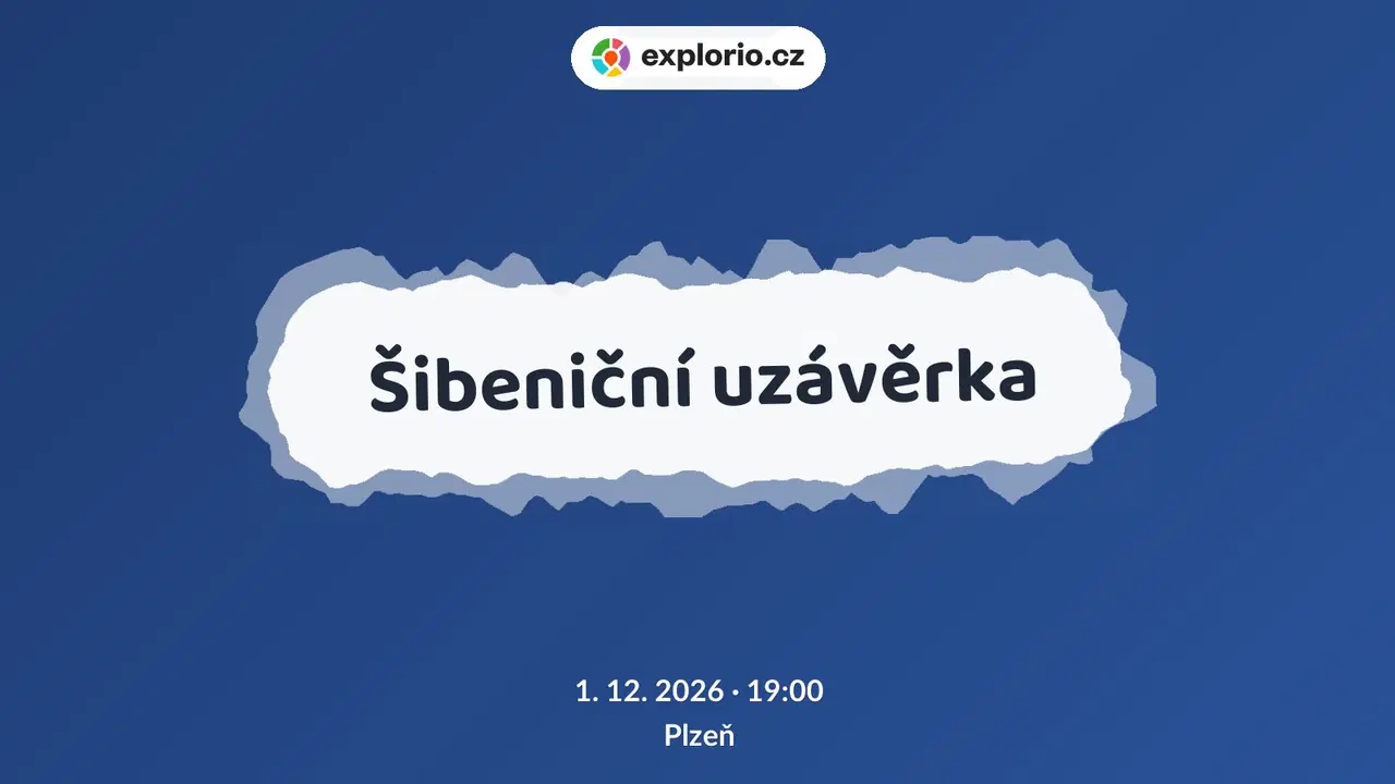 Šibeniční uzávěrka – divadlo, Hudba a Kino, Plzeň
