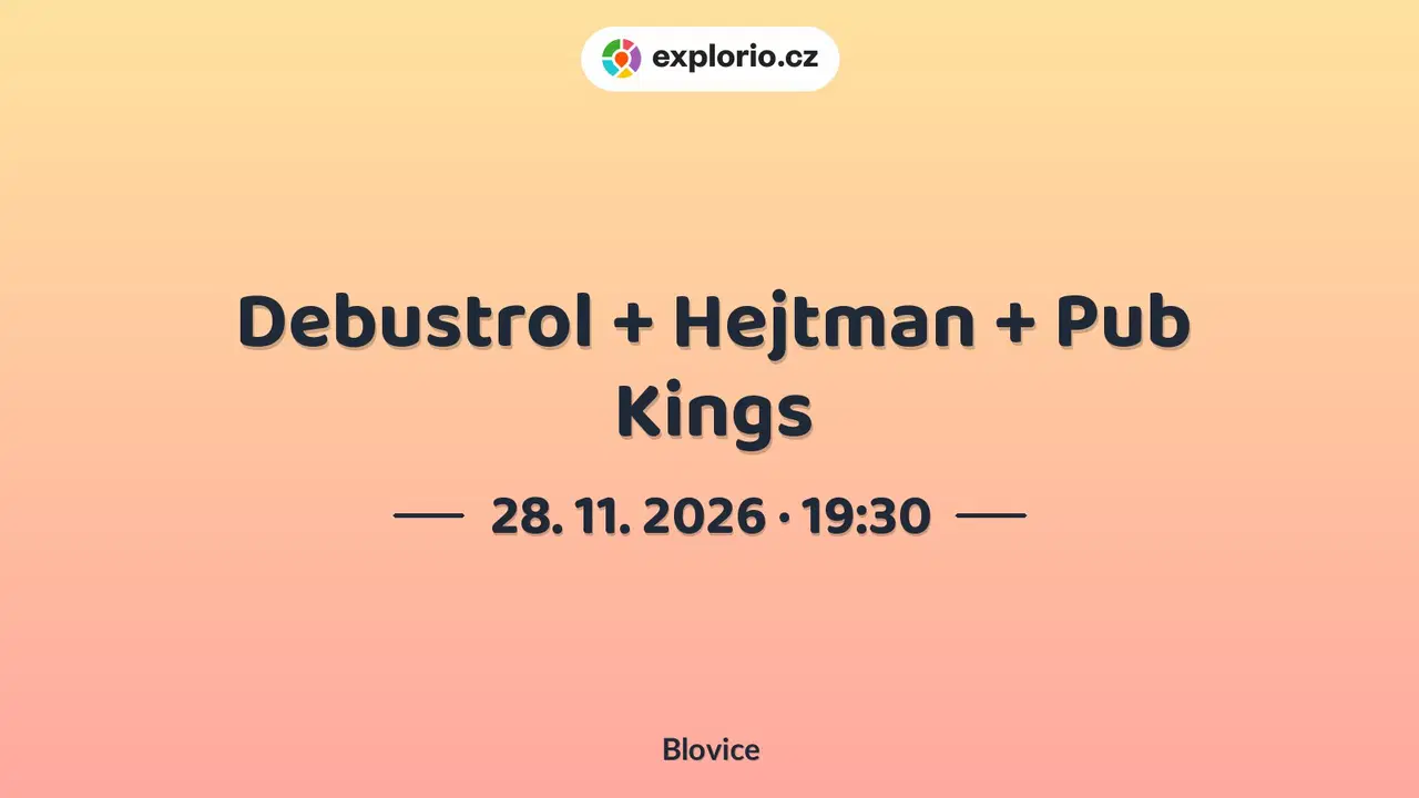 Debustrol + Hejtman + Pub Kings – divadlo, Hudba a Kino, Blovice