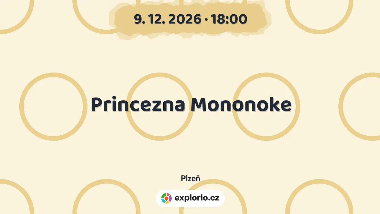 Princezna Mononoke – divadlo, Hudba a Kino, Plzeň