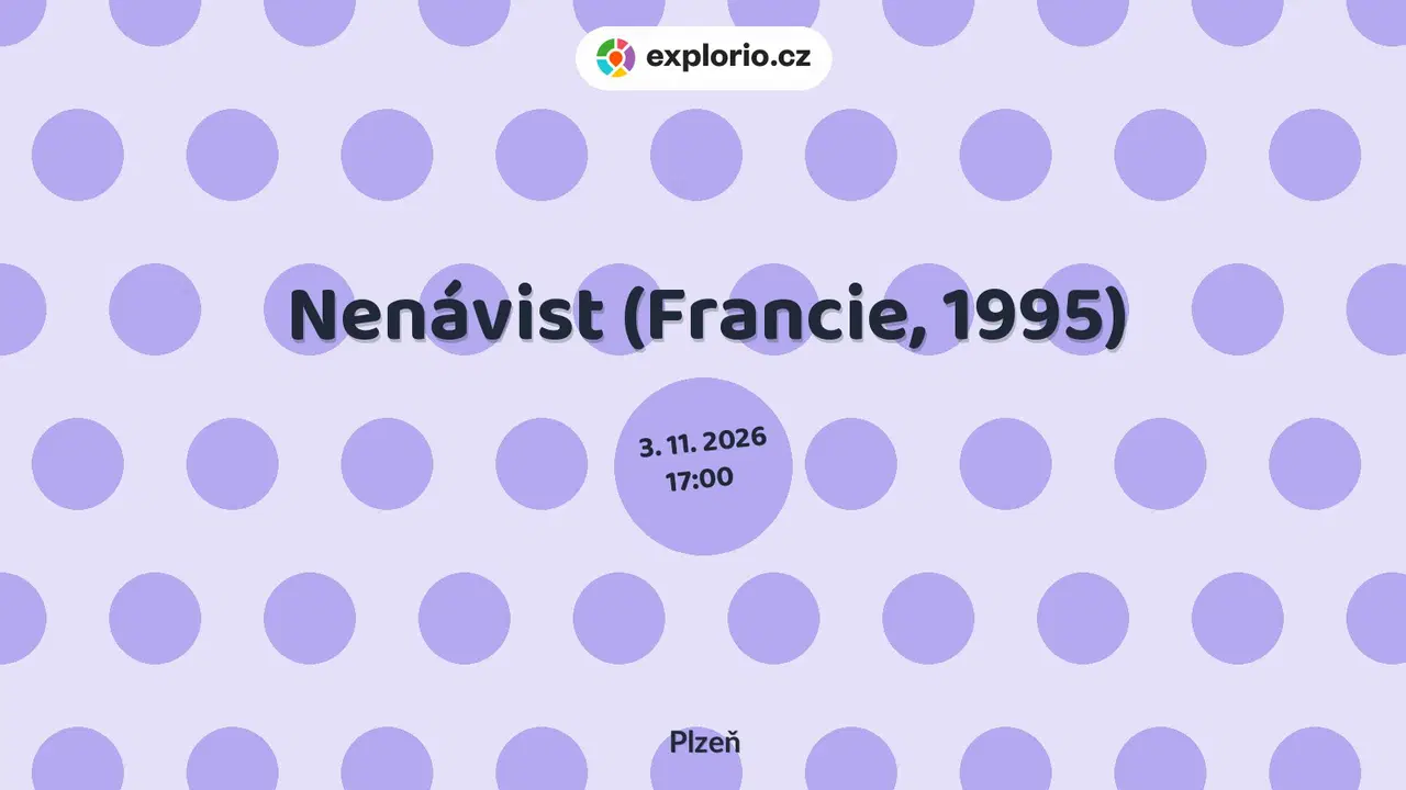 Nenávist (Francie, 1995) – divadlo, Hudba a Kino, Plzeň