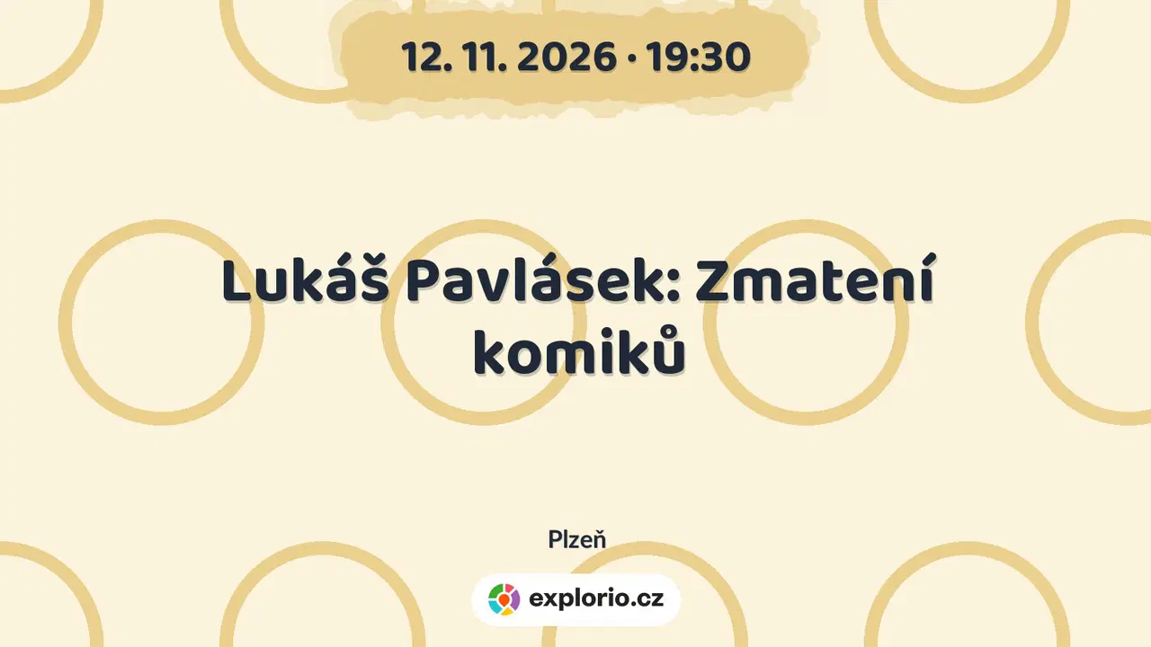 Lukáš Pavlásek: Zmatení komiků – divadlo, Hudba a Kino, Plzeň