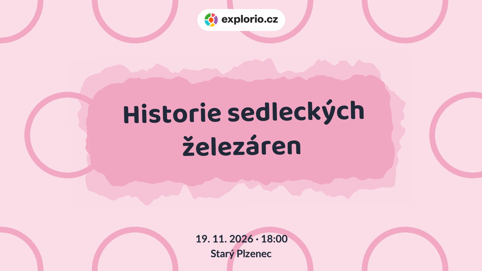 Historie sedleckých železáren – prohlídky a Muzea, Starý Plzenec