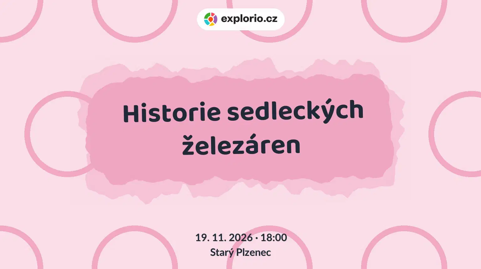 Historie sedleckých železáren – prohlídky a Muzea, Starý Plzenec
