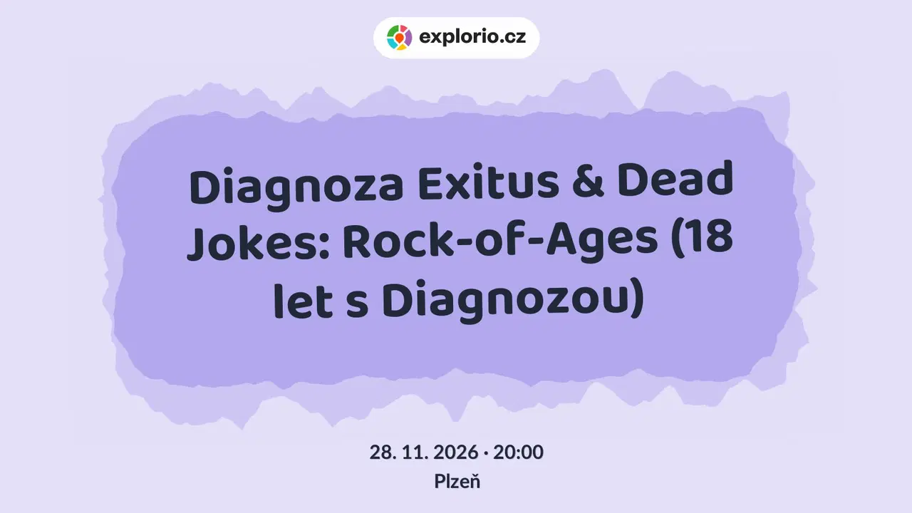 Diagnoza Exitus & Dead Jokes: Rock-of-Ages (18 let s Diagnozou) – divadlo, Hudba a Kino, Plzeň