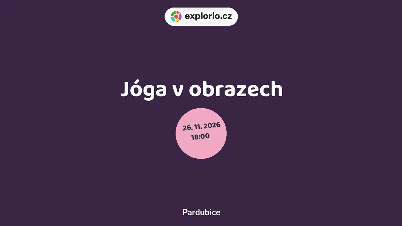 Jóga v obrazech – sport a Pohyb, Pardubice