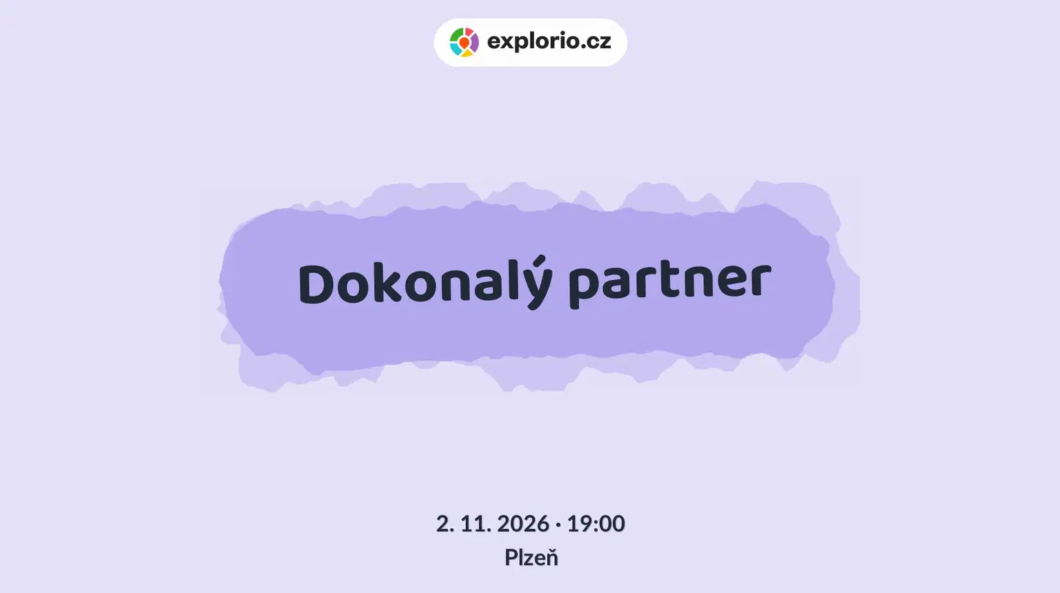 Dokonalý partner – divadlo, Hudba a Kino, Plzeň