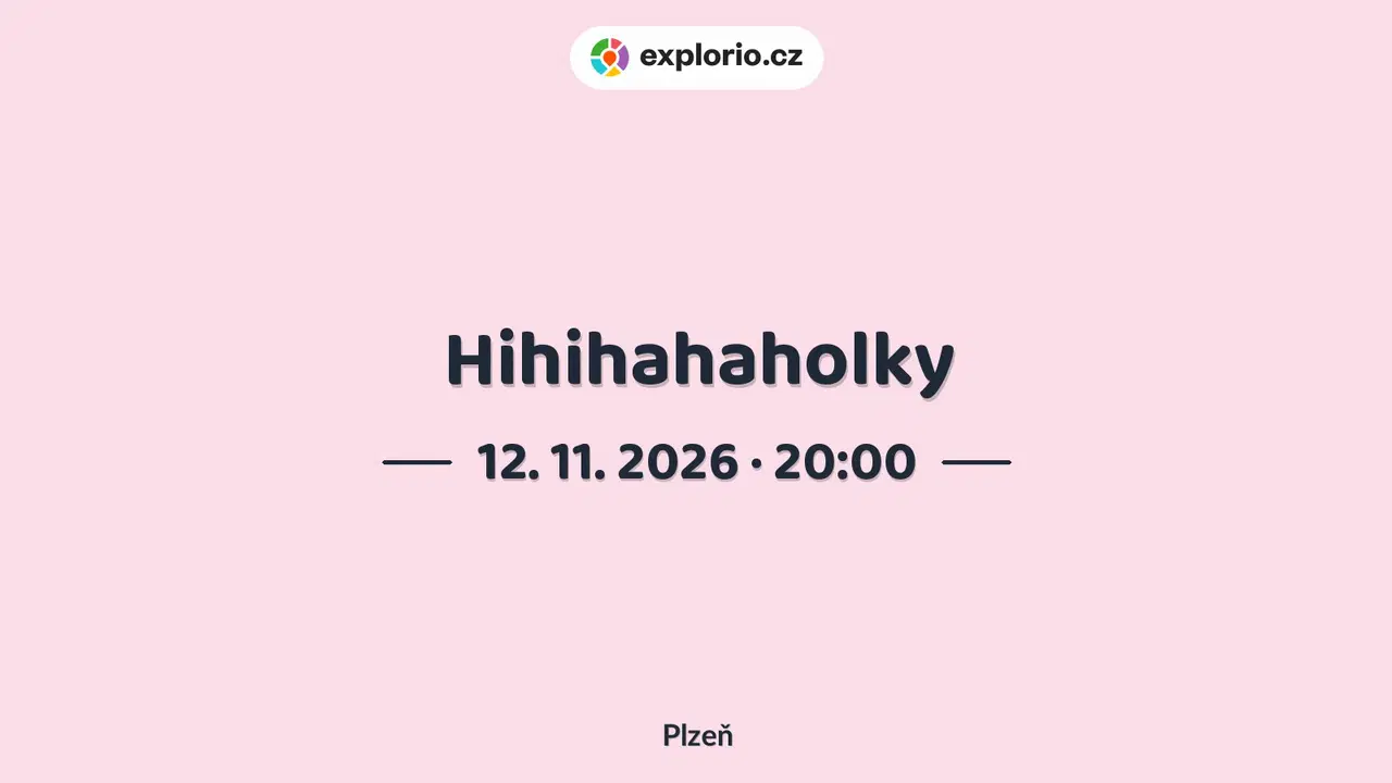 Hihihahaholky – divadlo, Hudba a Kino, Plzeň