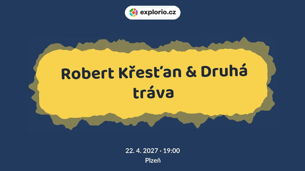 Robert Křesťan & Druhá tráva – divadlo, Hudba a Kino, Plzeň