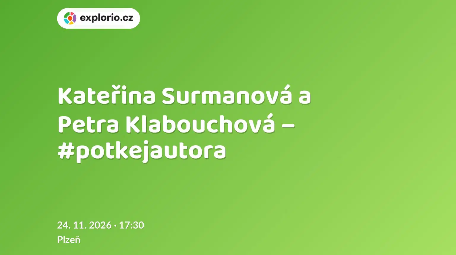 Kateřina Surmanová a Petra Klabouchová – #potkejautora – divadlo, Hudba a Kino, Plzeň