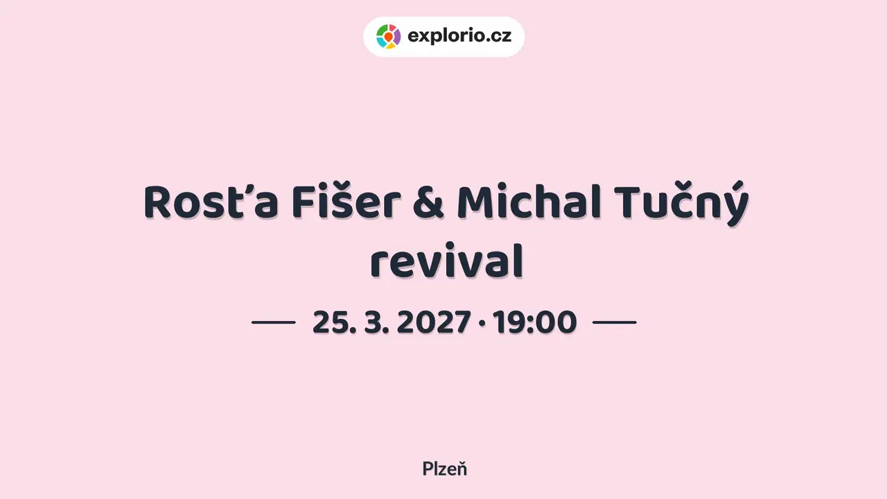 Rosťa Fišer & Michal Tučný revival – divadlo, Hudba a Kino, Plzeň