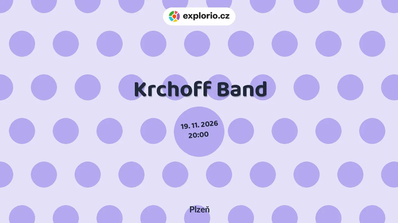 Krchoff Band – divadlo, Hudba a Kino, Plzeň
