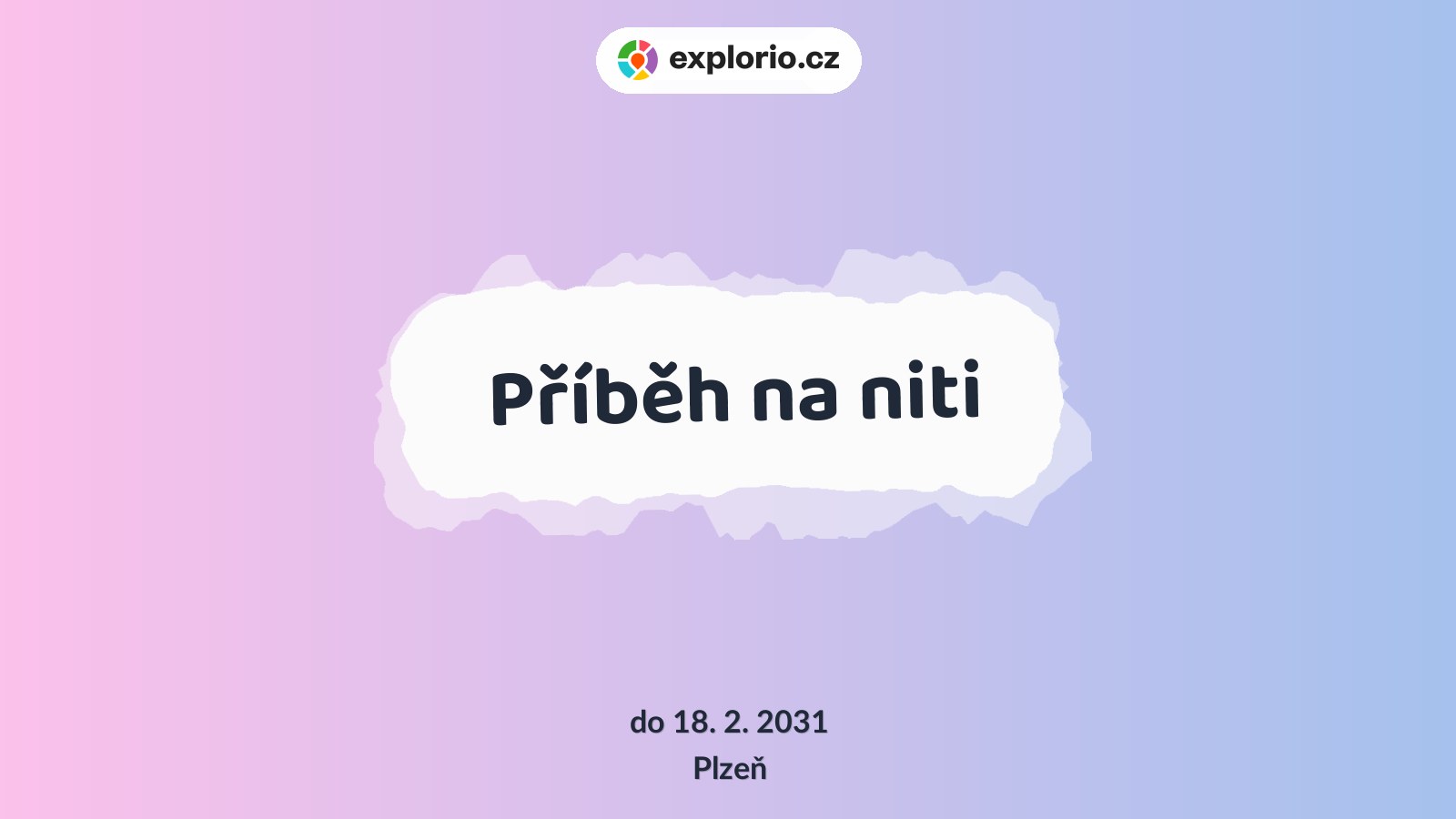 Příběh na niti – prohlídky a Muzea, Plzeň