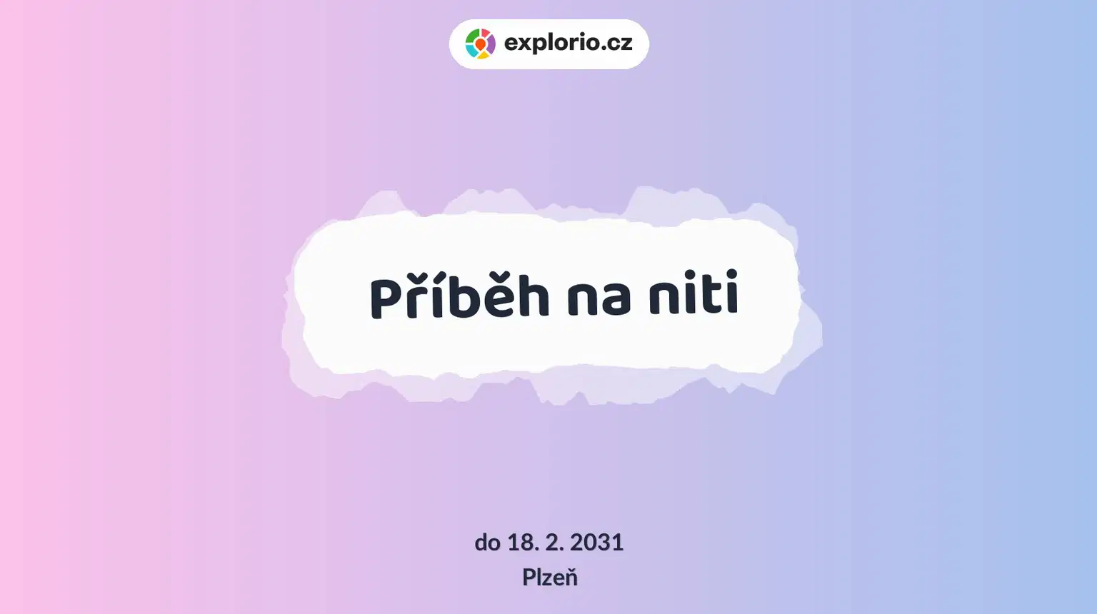 Příběh na niti – prohlídky a Muzea, Plzeň