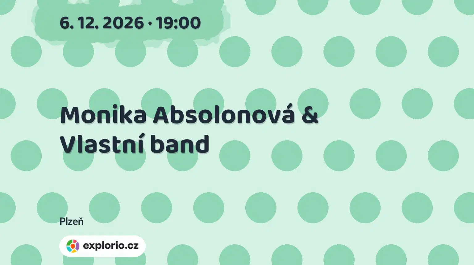 Monika Absolonová & Vlastní band – divadlo, Hudba a Kino, Plzeň