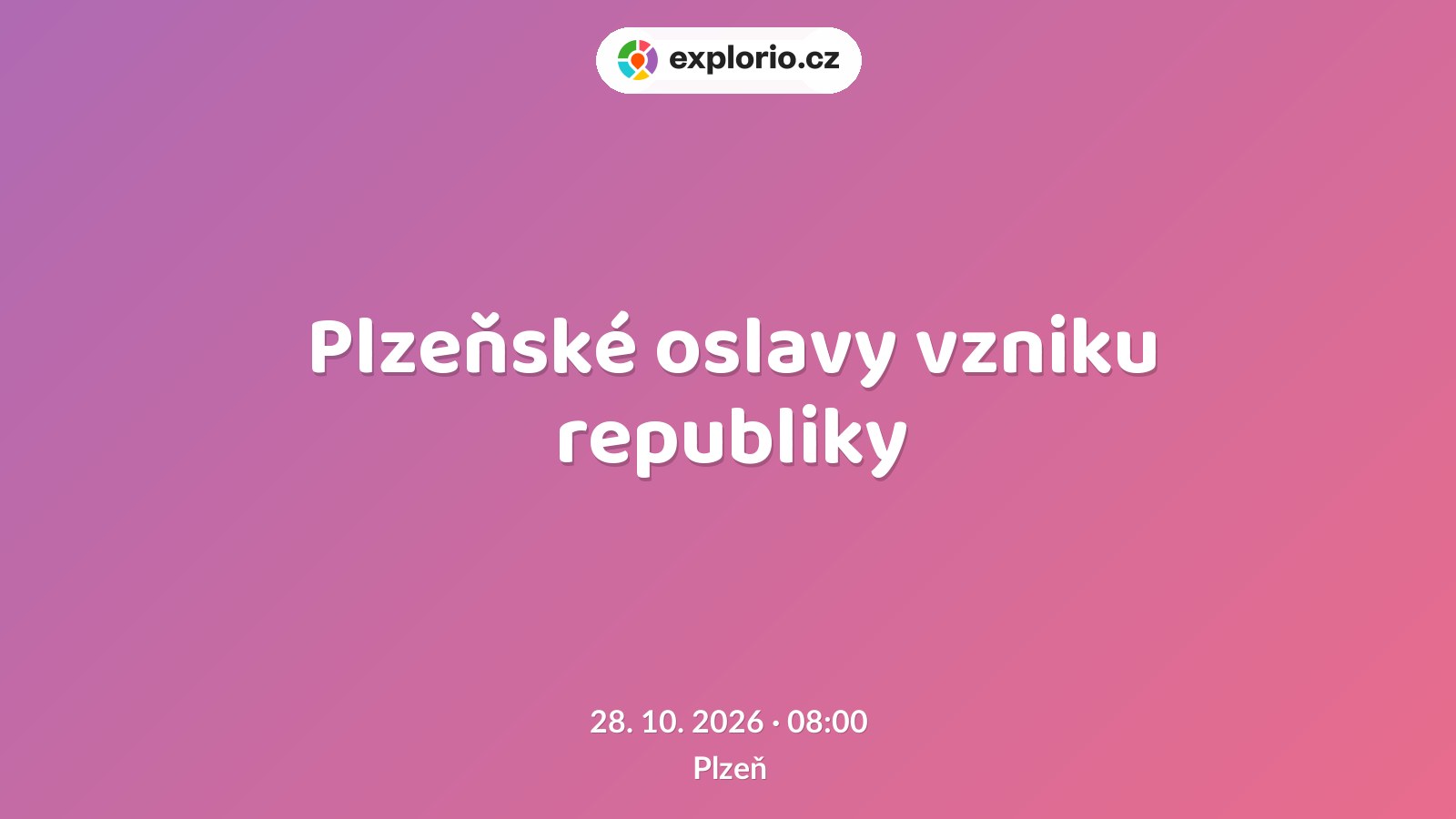 Plzeňské oslavy vzniku republiky – festivaly a Slavnosti, Plzeň