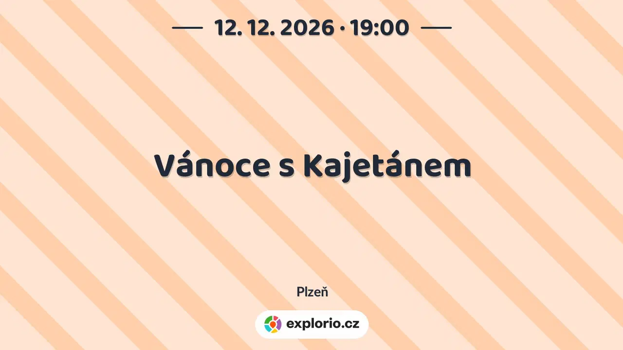Vánoce s Kajetánem – divadlo, Hudba a Kino, Plzeň