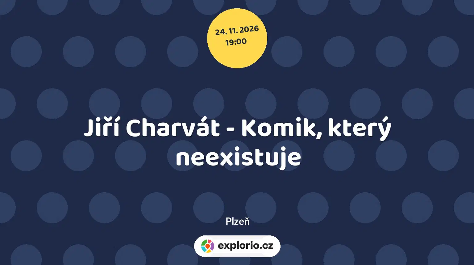 Jiří Charvát - Komik, který neexistuje – divadlo, Hudba a Kino, Plzeň