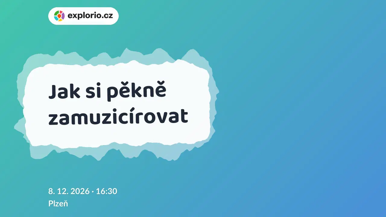 Jak si pěkně zamuzicírovat – tvořivé dílny a Workshopy, Plzeň