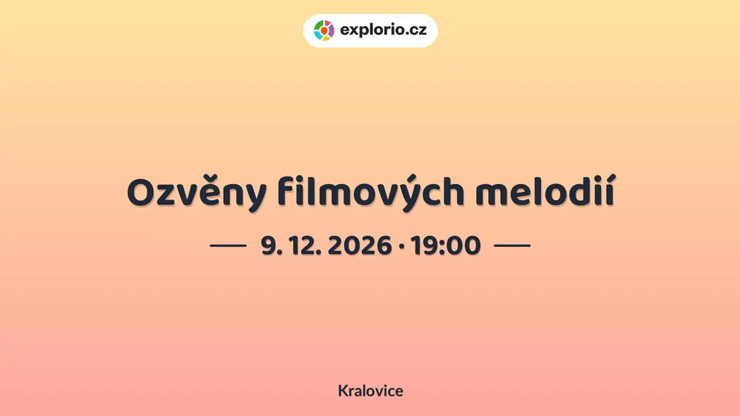 Ozvěny filmových melodií – divadlo, Hudba a Kino, Kralovice