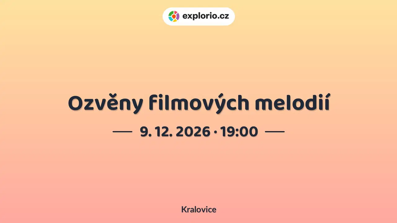 Ozvěny filmových melodií – divadlo, Hudba a Kino, Kralovice