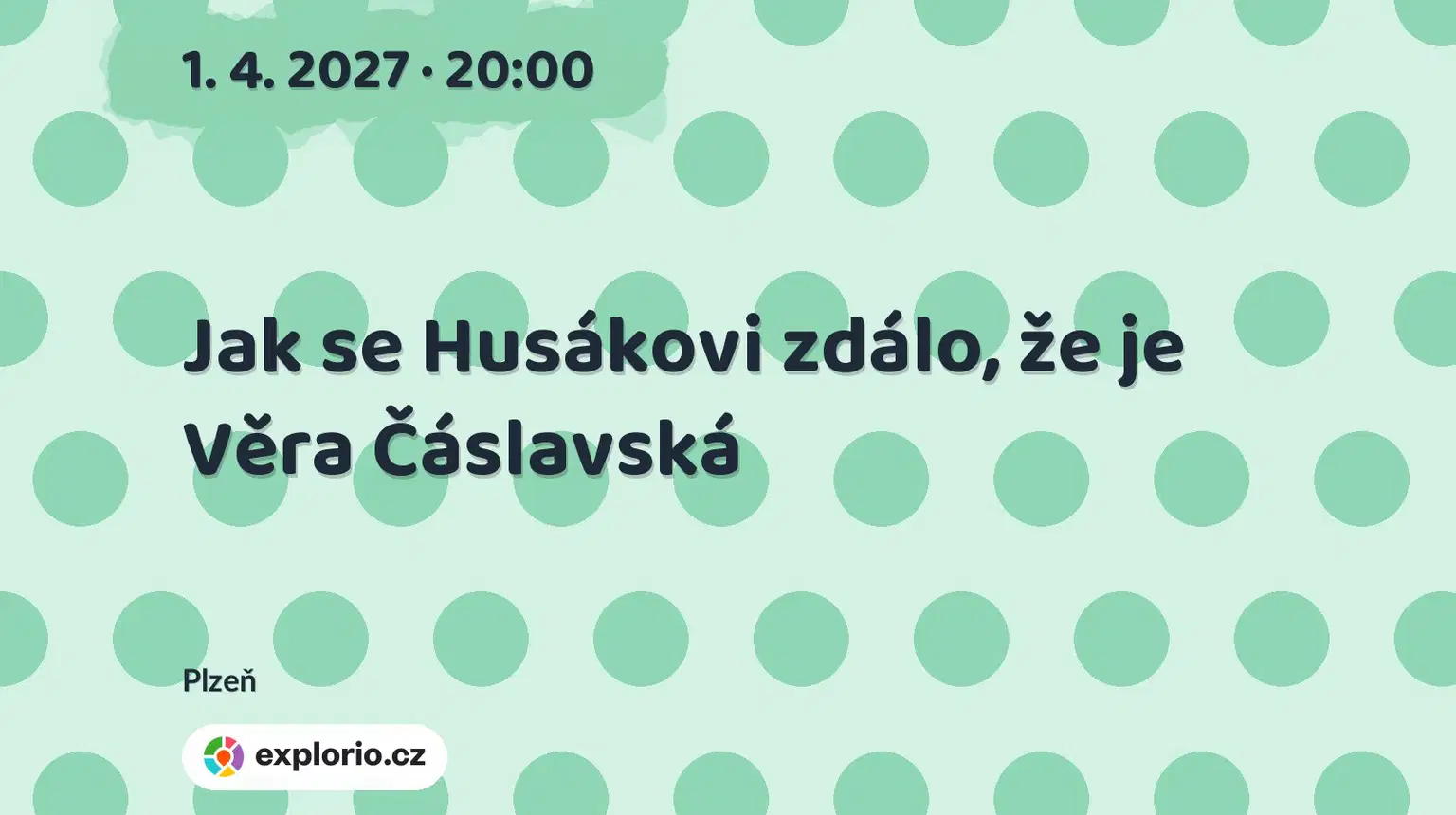 Jak se Husákovi zdálo, že je Věra Čáslavská – divadlo, Hudba a Kino, Plzeň