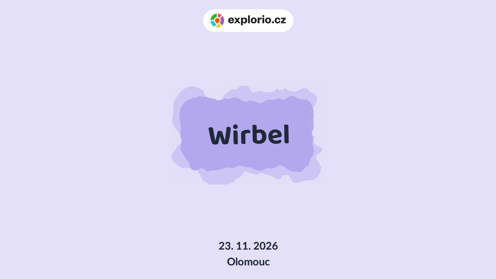 Wirbel – divadlo, Hudba a Kino, Olomouc