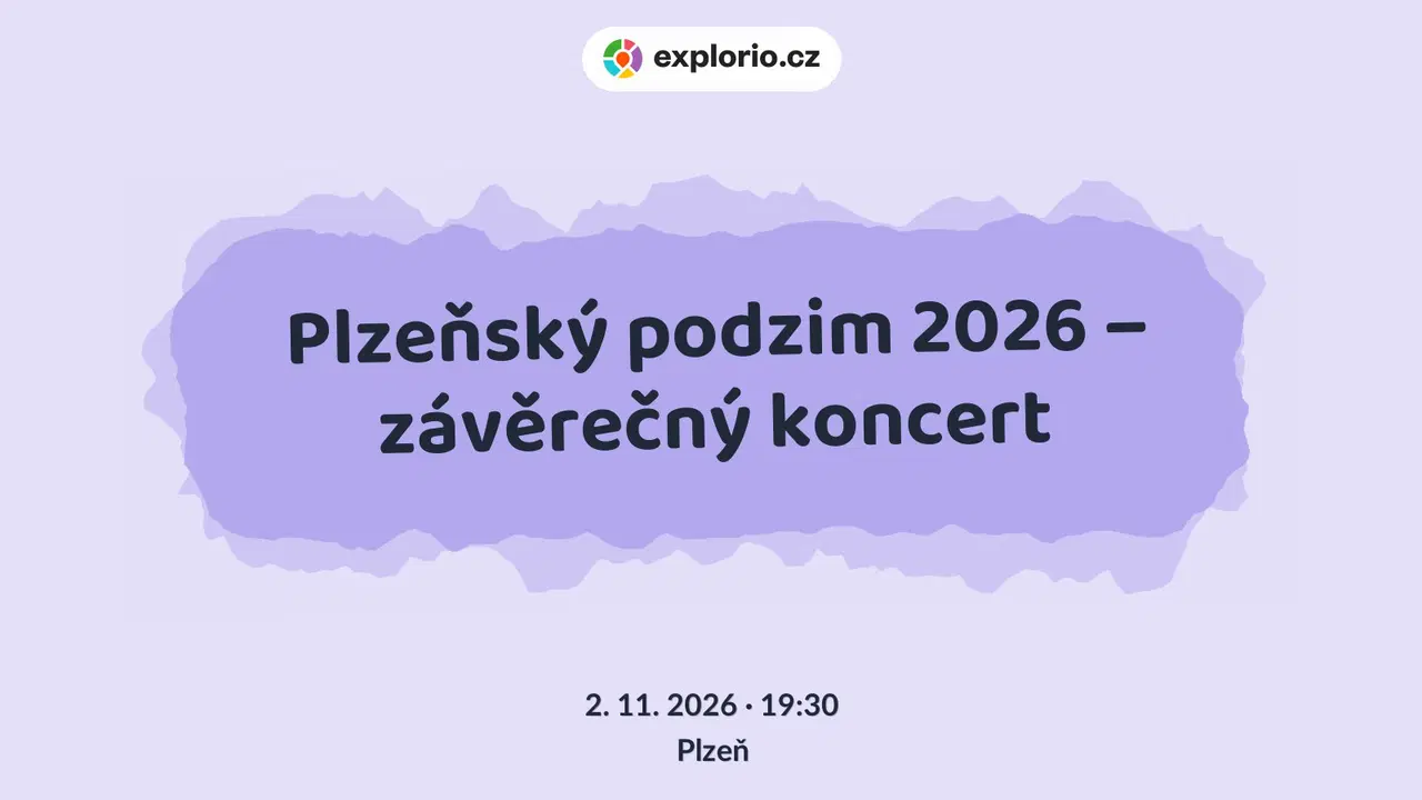 Plzeňský podzim 2026 – závěrečný koncert – divadlo, Hudba a Kino, Plzeň
