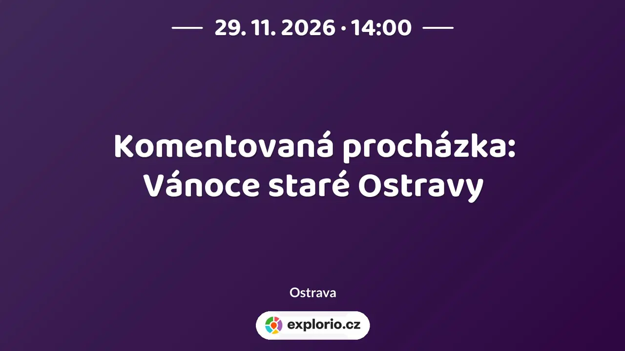 Komentovaná procházka: Vánoce staré Ostravy – prohlídky a Muzea, Ostrava