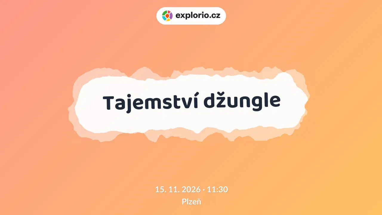 Tajemství džungle – divadlo, Hudba a Kino, Plzeň